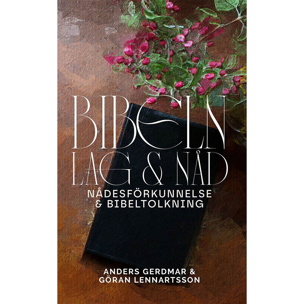 gerdmar-lennartson-bibeln-lag-och-nad